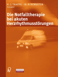 Vorderes Coverbild Die Notfalltherapie bei akuten Herzrhythmusstörungen