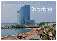 Vorderes Coverbild Barcelona im Auge der Kamera (Tischkalender 2026 DIN A5 quer), CALVENDO Monatskalender