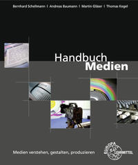 Vorderes Coverbild Handbuch Medien - Medien verstehen, gestalten, produzieren