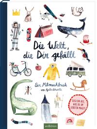 Vorderes Coverbild Die Welt, die dir gefällt