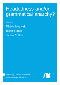 Vorderes Coverbild Headedness and/or grammatical anarchy?