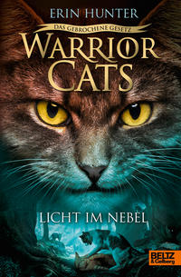 Vorderes Coverbild Warrior Cats - Das gebrochene Gesetz. Licht im Nebel