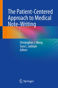 Vorderes Coverbild The Patient-Centered Approach to Medical Note-Writing