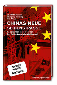 Vorderes Coverbild Chinas neue Seidenstraße: Kooperation statt Isolation – Der Rollentausch im Welthandel