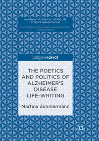 Vorderes Coverbild The Poetics and Politics of Alzheimer’s Disease Life-Writing