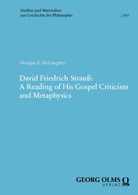 Vorderes Coverbild David Friedrich Strauß: A Reading of His Gospel Criticism and Metaphysics