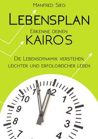 Vorderes Coverbild Lebensplan - Erkenne deinen KAIROS