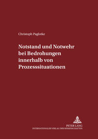 Vorderes Coverbild Notstand und Notwehr bei Bedrohungen innerhalb von Prozesssituationen