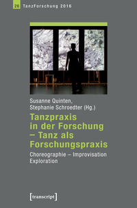 Vorderes Coverbild Tanzpraxis in der Forschung – Tanz als Forschungspraxis