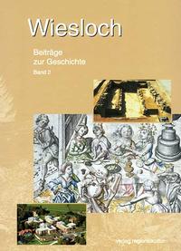 Vorderes Coverbild Wiesloch. Beiträge zur Geschichte