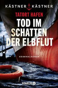 Vorderes Coverbild Tatort Hafen - Tod im Schatten der Elbflut