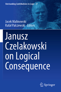 Vorderes Coverbild Janusz Czelakowski on Logical Consequence