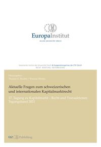 Vorderes Coverbild Aktuelle Fragen zum schweizerischen und internationalen Kapitalmarktrecht