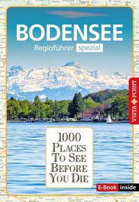 Vorderes Coverbild Reiseführer Bodensee. Regioführer inklusive Ebook. Ausflugsziele, Sehenswürdigkeiten, Restaurants & Hotels uvm.
