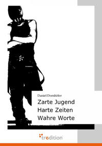 Vorderes Coverbild Zarte Jugend - Harte Zeiten - Wahre Worte
