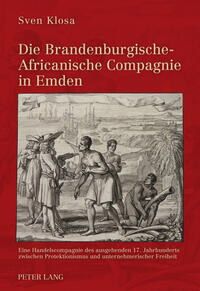 Vorderes Coverbild Die Brandenburgische-Africanische Compagnie in Emden