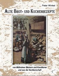 Vorderes Coverbild Alte Brot- und Kuchenrezepte