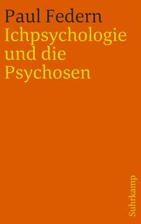 Vorderes Coverbild Ichpsychologie und die Psychosen