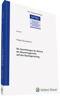 Vorderes Coverbild Die Auswirkungen der Reform des Bauvertragsrechts auf den Bauträgervertrag