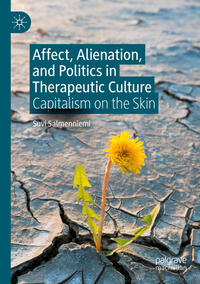 Vorderes Coverbild Affect, Alienation, and Politics in Therapeutic Culture