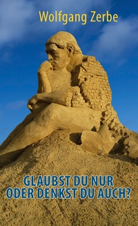 Vorderes Coverbild Glaubst du nur oder denkst du auch?