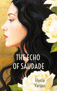 Vorderes Coverbild The Echo of Saudade