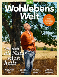 Vorderes Coverbild Wohllebens Welt / Wohllebens Welt 10/2021 - Wie sich die Natur selbst heilt
