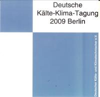 Vorderes Coverbild DKV Tagungsbericht / Deutsche Kälte-Klima-Tagung 2009 - Berlin