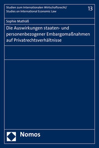 Vorderes Coverbild Die Auswirkungen staaten- und personenbezogener Embargomaßnahmen auf Privatrechtsverhältnisse