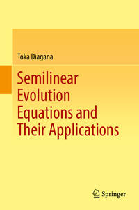 Vorderes Coverbild Semilinear Evolution Equations and Their Applications