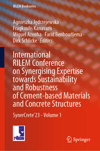 Vorderes Coverbild International RILEM Conference on Synergising Expertise towards Sustainability and Robustness of Cement-based Materials and Concrete Structures