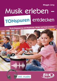 Vorderes Coverbild Musik erleben – TONspuren entdecken (inkl. Audio)