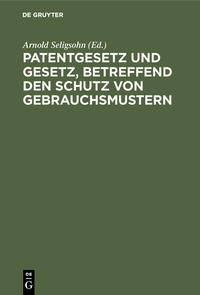 Vorderes Coverbild Patentgesetz und Gesetz, betreffend den Schutz von Gebrauchsmustern