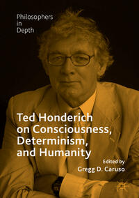 Vorderes Coverbild Ted Honderich on Consciousness, Determinism, and Humanity