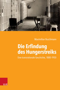 Vorderes Coverbild Die Erfindung des Hungerstreiks