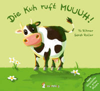 Vorderes Coverbild Die Kuh ruft MUUUH!