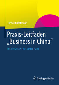 Vorderes Coverbild Praxis-Leitfaden "Business in China"