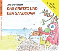 Vorderes Coverbild Das Gretzo und der Sanddorn (Digipak-Version)