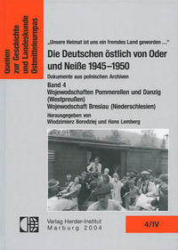 Vorderes Coverbild Die Deutschen östlich von Oder und Neiße 1945-1950. Dokumente aus polnischen Archiven.
