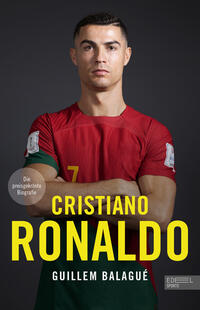 Vorderes Coverbild Cristiano Ronaldo. Die preisgekrönte Biografie