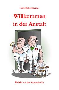 Vorderes Coverbild Willkommen in der Anstalt