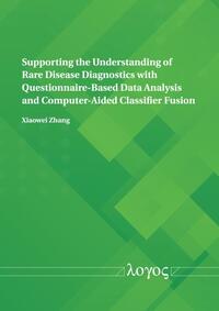 Vorderes Coverbild Supporting the Understanding of Rare Disease Diagnostics with Questionnaire-Based Data Analysis and Computer-Aided Classifier Fusion