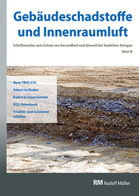 Vorderes Coverbild Gebäudeschadstoffe und Innenraumluft, Band 10: Neue TRGS 519