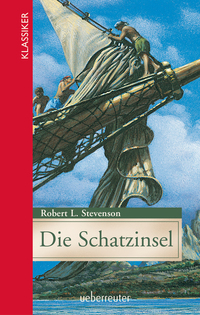 Vorderes Coverbild Die Schatzinsel (Klassiker der Weltliteratur in gekürzter Fassung, Bd.)