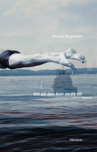 Vorderes Coverbild Wo all das hier nicht ist