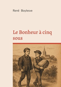 Vorderes Coverbild Le Bonheur à cinq sous