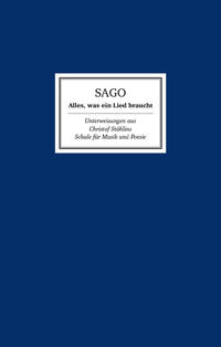 Vorderes Coverbild SAGO – Alles, was ein Lied braucht