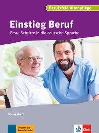 Vorderes Coverbild Einstieg Beruf, Berufsfeld Altenpflege
