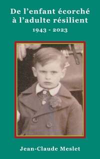 Vorderes Coverbild De l'enfant écorché à l'adulte résilient. 1943-2023