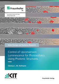 Vorderes Coverbild Control of Upconversion Luminescence for Photovoltaics using Photonic Structures